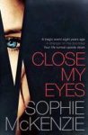 Sophie Mckenzie - Close My Eyes
