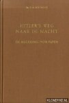 Dittrich, Z.R. - Hitler's weg naar de macht. De regering-von papen