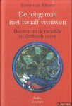 Altena, Ernst van - De jongeman met twaalf vrouwen. Boerten uit de twaalfde en dertiende eeuw
