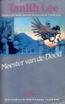 Lee, Tanith - Heren van de Duisternis 2: Meester van de Dood (1e druk)