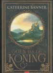 Banner, Catherine - OGEN VAN DE KONING