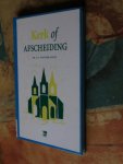 Sluijs, Dr. C.A. van der - Kerk of afscheidng