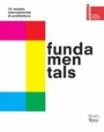 Rem Koolhaas - Fundamentals. 14 International Architecture Exhibition. La Biennale Di Venezia