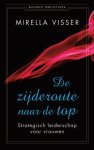 Mirella Visser - Business bibliotheek - De zijderoute naar de top