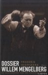 Heemskerk, Frederik - Dossier Willem Mengelberg. De geschiedenis van een zuiveringszaak