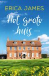 Erica James - Het grote huis