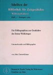 Gunzenhäuser, Max - Die Bibliographien zur Geschichte des Ersten Weltkrieges. Literaturbericht und Bibliographie