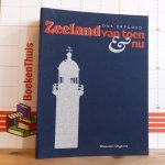 Gelder, Wim. T. van (voorw.) - ons erfgoed - Zeeland van toen en nu / deel 1 bewegend Zeeland t/m deel 16 cultuurminnend Zeeland