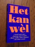 Kamp, J. - HET KAN WEL. Gezond zonder dokter . Onderwijs zonder leerplicht . Minder straffen, minder criminaliteit . Een schone economie