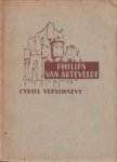 VERSCHAEVE, CYRIEL - Philips van Artevelde