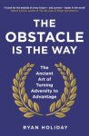 Ryan Holiday - (1) The Obstacle Is The Way