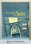 Roos, P. - De poorten van Sion --- 100 jaar geschiedenis van de Chr. Geref. Kerk Damwoude