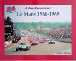 Bollée, Michel - Le Mans 1960-1969: Archives d'un passionné