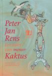 Rens, Peter Jan - Een taart voor Meneer Kaktus.