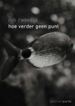 Rob Zweedijk - (1) Hoe Verder Geen Punt