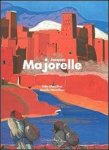 MARCILHAC, Felix; - Jacques Majorelle. repertoire de l'oeuvre peint