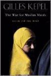 Gilles Kepel - The War For Muslim Minds
