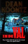 Koontz, Dean - In de val [Maand van het Spannende Boek 1995]