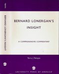 Tekippe, Terry J. - Bernard Lonergan's insight: A comprehensive commentary.