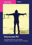 Andrea Donker Widya de Bakker - Vrij na een PIJ. Voorspellende factoren van acceptatie vrijwillige nazorg en recidive na een PIJ maatregel.