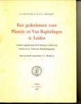 GULIK, E. VAN / VERVLIET, H.D.L. - Een gedenksteen voor Plantijn en Van Raphelingen te Leiden waarin opgenomen de Catalogus Librorum Resiuorum Tabernae Raphellengianae