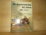 Heijkoop, C. - De Westerschelde bij storm en mist scheepsrampen in het Westerscheldegebied van 1860-1982