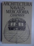 Chapman, Fredrik Henrik af. - Architectura Navalis Mercatoria. A facsimile of the classic eighteenth century treatise on shipbuilding.