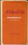 Roland, Holst A. - Verzamelde werken A. Roland Holst I