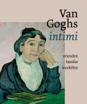 Helewise Berger, Sjaar van Heugten, Laura Prins - Van Goghs intimi Vrienden, familie, modellen
