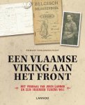Romain Van Landschoot - Een Vlaamse viking aan het front