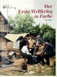 Walther, Peter - Der Erste Weltkrieg in Farbe