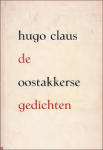 Claus, Hugo - De Oostakkerse gedichten [facsimilé-editie]. Gesigneerd