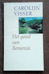 Visser, Carolijn - Het goud van Bonanza