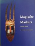 Ndiya, Francine. - Magische maskers. Afrikaanse maskers uit het Musée de l'Homme, Paris.