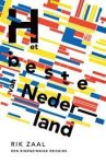  - REISGIDS NEDERLAND:   Het Beste van Nederland -  een eigenzinnige Reisgids - Rik Zaal - uitg. Lebowski, 221 blz.