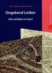 Unknown - Bodemschatten en bouwgeheimen Ongekend Leiden het verleden in kaart