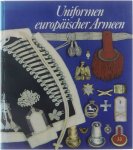Gerhard Förster Peter Hoch Reinhold Müller - Uniformen europAîscher Armeen