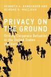 Kenneth A. Bamberger - Privacy on the Ground