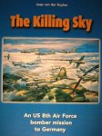 Kuylen, Jaap vd. - Killing Sky, een nauwkeurig verslag van 'Black Tuesday': dramatisch verlopen USAAF 8th Airforce aanval op Ochsersleben/Germany op 11 jan 1944 Kuylen, Jaap vd. - Killing Sky, een nauwkeurig verslag van 'Black Tuesday': dramatisch verlopen USAAF 8th Airforce aanval op Ochsersleben/Germany op 11 jan 1944