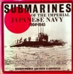 Polmar, Norman and Carpenter, D.B. - Submarines of the Imperial Japanese Navy 1904-1945