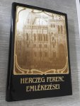 Herczeg, Ferenc. - Emlékezései. A Várhegy/A Gótikus Ház.