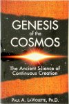 Laviolette, Paul A. - Genesis of the Cosmos The Ancient Science of Continuous Creation