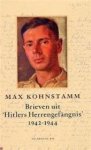 Max Kohnstamm - Brieven uit 'Hitlers Herrengefängnis' 1942 - 1944 Max Kohnstamm - Brieven uit 'Hitlers Herrengefängnis' 1942 - 1944