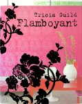 Tricia Guild, Elspeth Thompson - Flamboyant