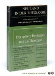Robinson, James M. / John B. Cobb (eds.). - Der Spätere Heidegger und die Theologie. Neuland in der Theologie Band I. Robinson, James M. / John B. Cobb (eds.). - Der Spätere Heidegger und die Theologie. Neuland in der Theologie Band I.