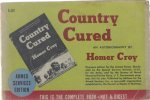 Homer Croy - Country cured (Armed Services Edition)
