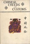 Burkhardt, V.R. - Chinese creeds & customs Volume 1