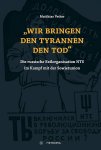 Matthias Vetter - Wir bringen den Tyrannen den Tod Die russische Exilorganisation NTS im Kampf mit der Sowjetunion