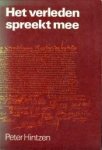 HINTZEN, PETER - Het verleden spreekt mee. Rondgang door de vaderlandse galerij