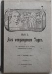 Heymann Th und Uebel A - Aus vergangenen Tagen Heft 3